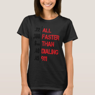 Camiseta Diversión Todo Más Rápido Que Marcar 911 Único