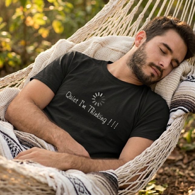 Camiseta Diversión Tranquilo Estoy Pensando Tipografía Blan (Subido por el creador)