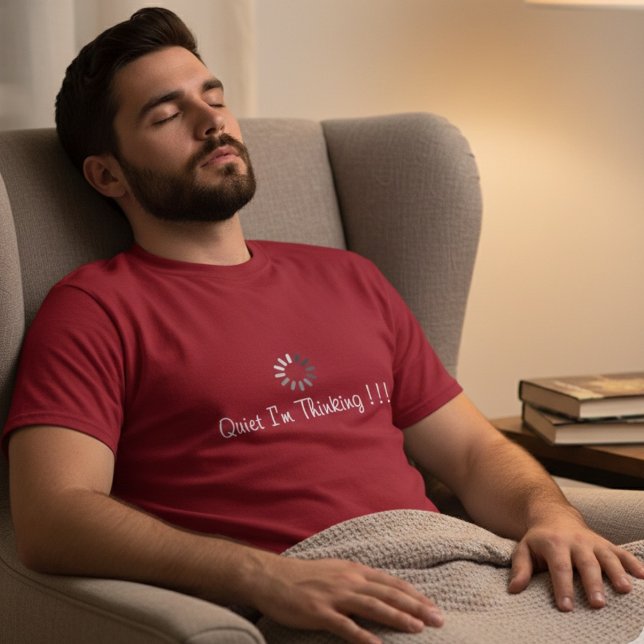 Camiseta Diversión Tranquilo Estoy Pensando Tipografía Blan (Subido por el creador)