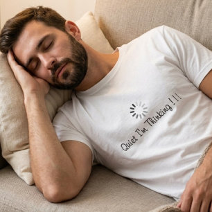 Camiseta Diversión Tranquilo Estoy Pensando Tipografía Negr