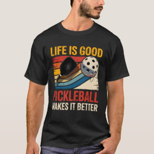 Camiseta Diversión Vida Buena Pelota De Pickleball Lo Hace 