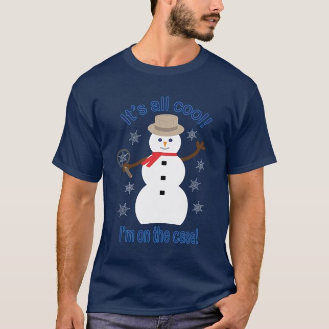 Camiseta Diversión y fantasía, todo es un detective de Snow (Anverso)