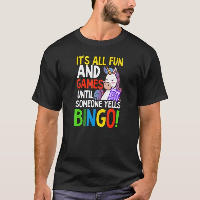 Camiseta Diversión Y Juegos Hasta Que Alguien Grite Bingo Q (Anverso)