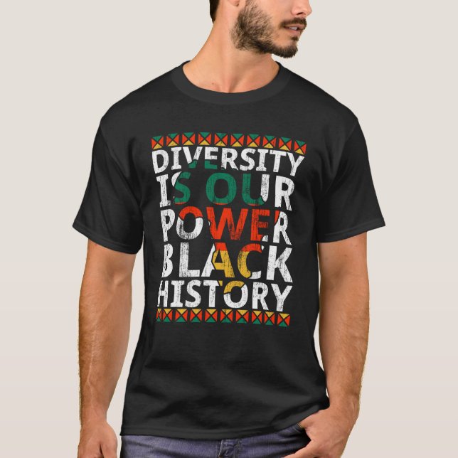 Camiseta Diversity Is Our Power Black History Month African (Anverso)