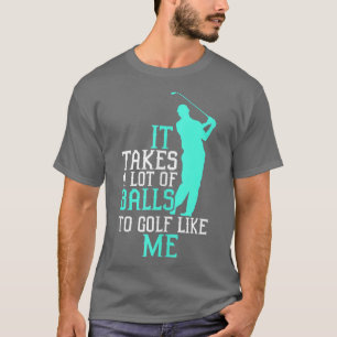 Camiseta Diversos Campos De Golf, Se Necesitan Muchas Bolas