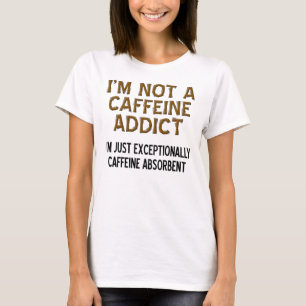 Camiseta divertida absorbente del café del cafeína