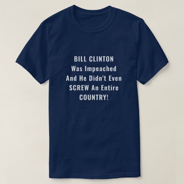 Camiseta Divertida acusación de Bill Clinton y Trump (Diseño del anverso)