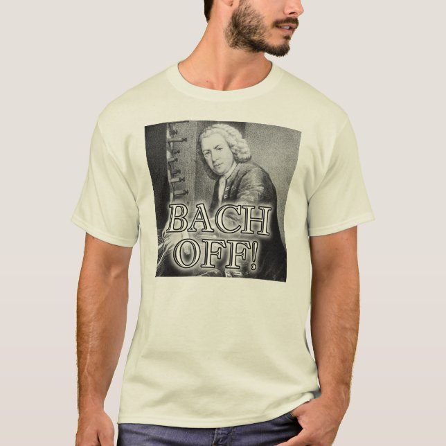 Camiseta divertida Back Bach Off (Anverso)