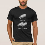 Camiseta divertida Big Data<br><div class="desc">Funny unidad USB camiseta Big Data. Perfecto para la persona geek que trabaja con big data. Desde wikipedia - los grandes datos son una colección de conjuntos de datos tan grandes y complejos que se hace difícil procesar usando herramientas de administración de bases de datos disponibles. Los desafíos incluyen captura,...</div>