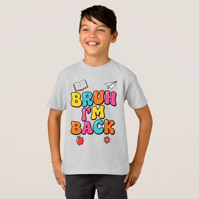 Camiseta Divertida Bruh I'm Back | Estudiante Retr (Anverso completo)