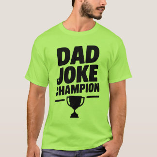 Camiseta divertida "campeona de Chiste de papá" co