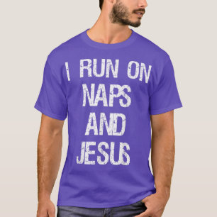 Camiseta Divertida Carrera En Nap Y Jesucristo Dice Cristia
