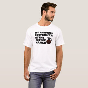 Camiseta Divertida Compañero de Trabajo Cafetera