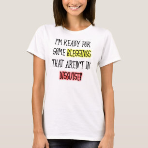 Camiseta Divertida con Bendiciones Disfrazadas
