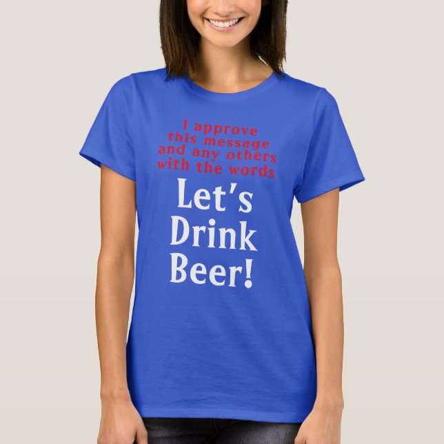 Camiseta divertida con cita de beber cerveza (Anverso)