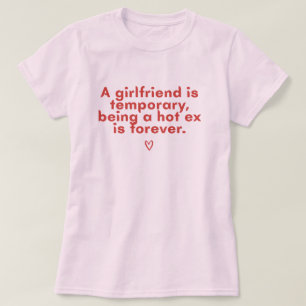 Camiseta divertida con cita de ex caliente para mu