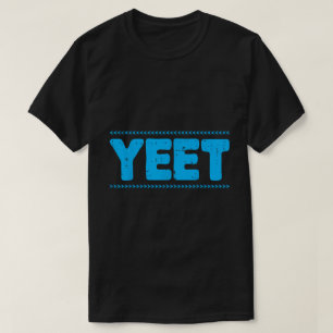 Camiseta divertida con cita de meme azul Yeet