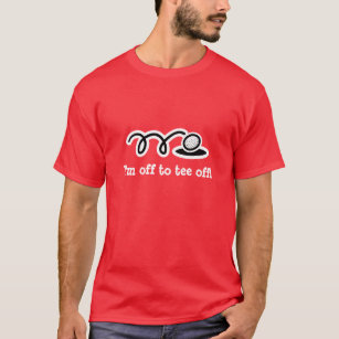 Camiseta divertida con cita humorística de golf