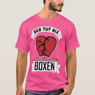 Camiseta divertida con texto alemán Der Tut Nix De