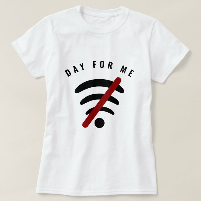 Camiseta divertida con texto - Día para mí - Tu te (Diseño del anverso)