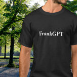 Camiseta Divertida Costumbre de Cumpleaños Nombre y Compañe<br><div class="desc">¿Buscas la mezcla perfecta de humor tecnológico y toque personal? Nuestra camiseta personalizada "TuNombreGPT" te permite agregar cualquier nombre o apodo — desde "DaveGPT" hasta "BossGPT" — para un giro divertido y inspirado en la IA en los regalos clásicos. Ya sea que estés comprando para un cumpleaños, el Día del...</div>