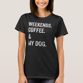 Camiseta Divertida de Amante de Perros: Café y Mi 