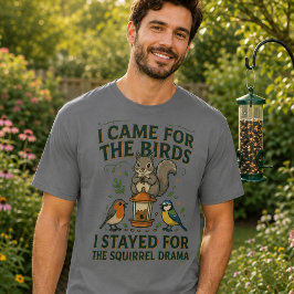 Camiseta divertida de ardilla 'vine por los pájaro