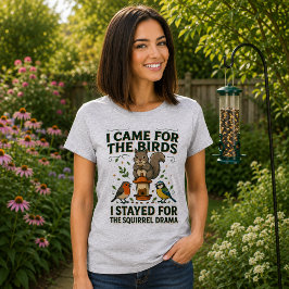 Camiseta divertida de ardilla 'vine por los pájaro