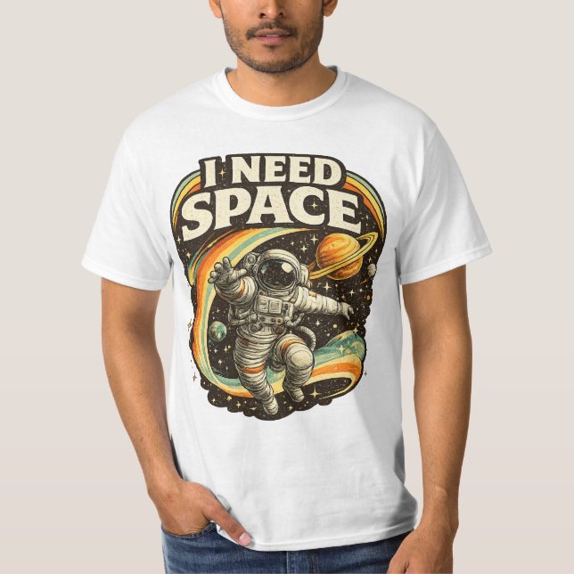 Camiseta divertida de astronauta necesito espacio  (Anverso)
