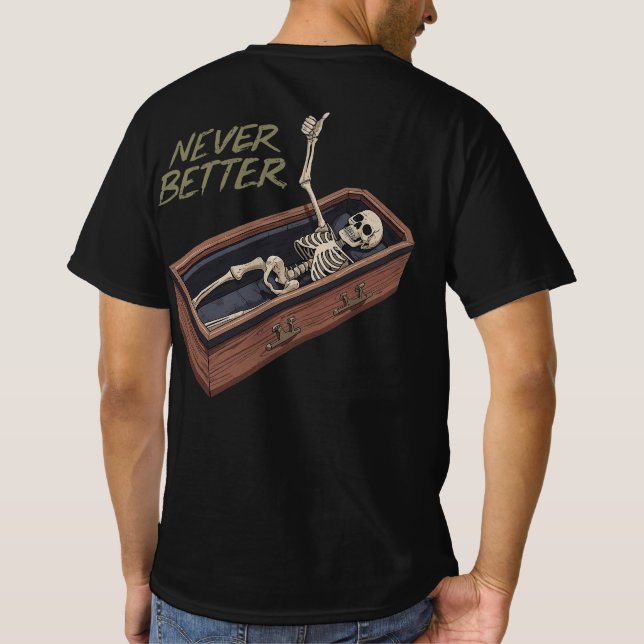 Camiseta divertida de ataúd de esqueleto – Nunca m (Reverso)