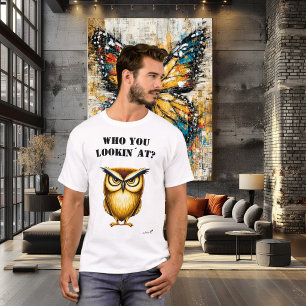 Camiseta divertida de búho '¿A quién estás mirando