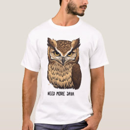 Camiseta divertida de búho Need More Java Owl Coff