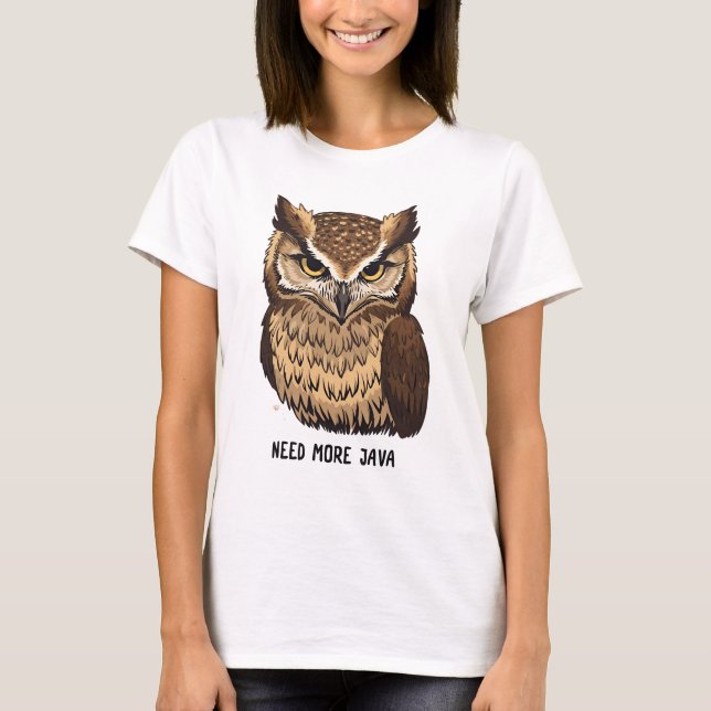 Camiseta divertida de búho Need More Java Owl Coff (Anverso)