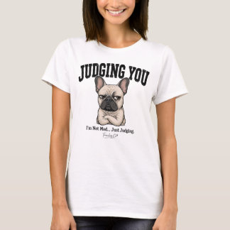 Camiseta Divertida de Bulldog Francés que te Juzga
