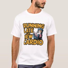 Camiseta Divertida de Cardio Tardío 