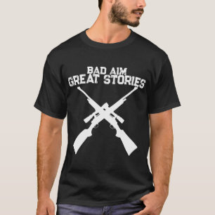 Camiseta Divertida de Caza con Mala Puntería y Gra