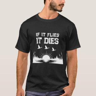 Camiseta divertida de caza de patos 'Si Vuela, Mue