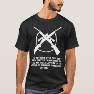 Camiseta divertida de caza si no estoy en casa ant