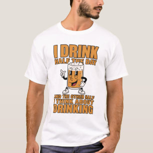 Camiseta Divertida de Cerveza Bebo la Mitad del