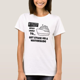 Camiseta divertida de crucero Más probable que se