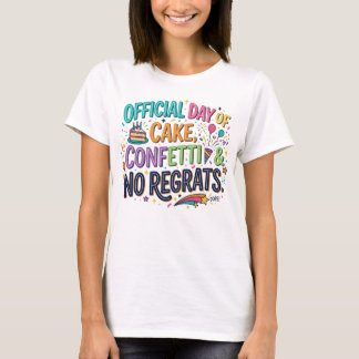 Camiseta divertida de cumpleaños: pastel, confeti,