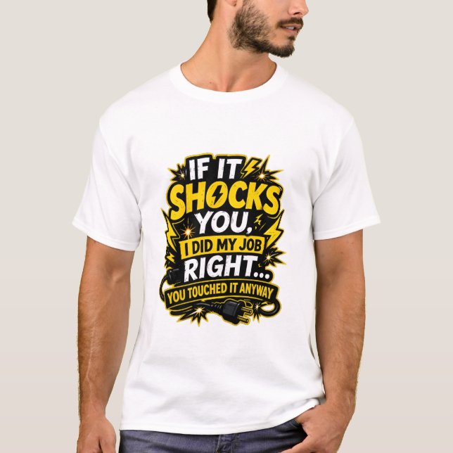Camiseta Divertida de Electricista: La Tocaste de  (Anverso)