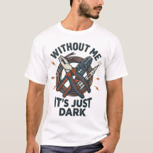 Camiseta divertida de electricista sin mí, solo es