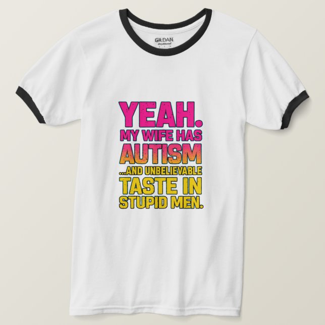 Camiseta divertida de esposa con autismo – Declara (Anverso del diseño)
