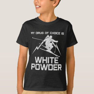 Camiseta Divertida de Esquí - Mi Droga de Elección