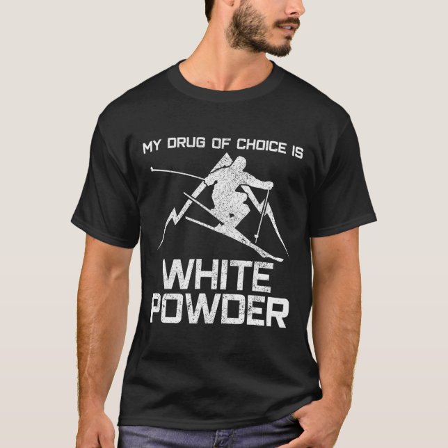 Camiseta Divertida De Esquí - Mi Droga De Elección (Anverso)