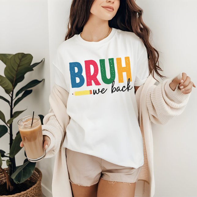 Camiseta Divertida de Estudiante y Maestro para el (bruh we back shirt, back to school, funny student shirt, teacher humor shirt, first day of school)