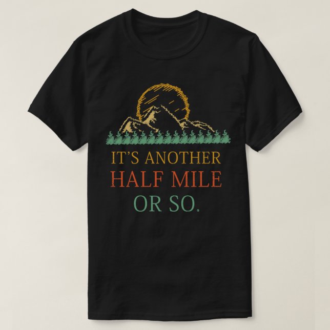 Camiseta divertida de excursión - Caminata única (Diseño del anverso)