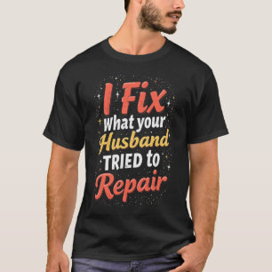 Camiseta Divertida de Fontanero – El Marido Arregl