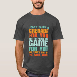 Camiseta divertida de gamer de amor que pausas mi